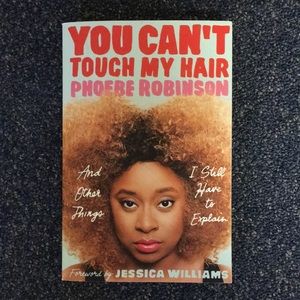 You Can’t Touch My Hair - Phoebe Robinson
